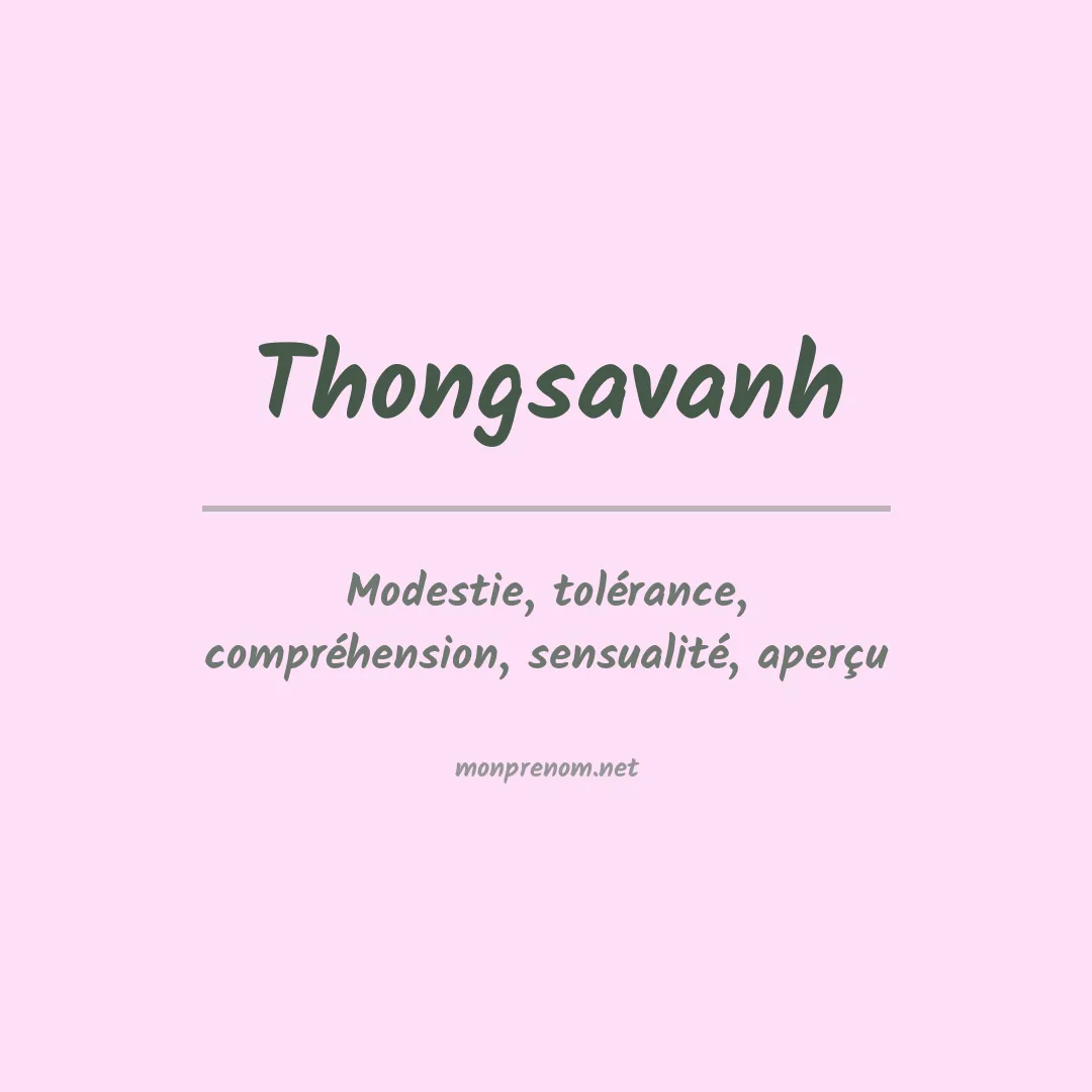 Signification du prénom Thongsavanh