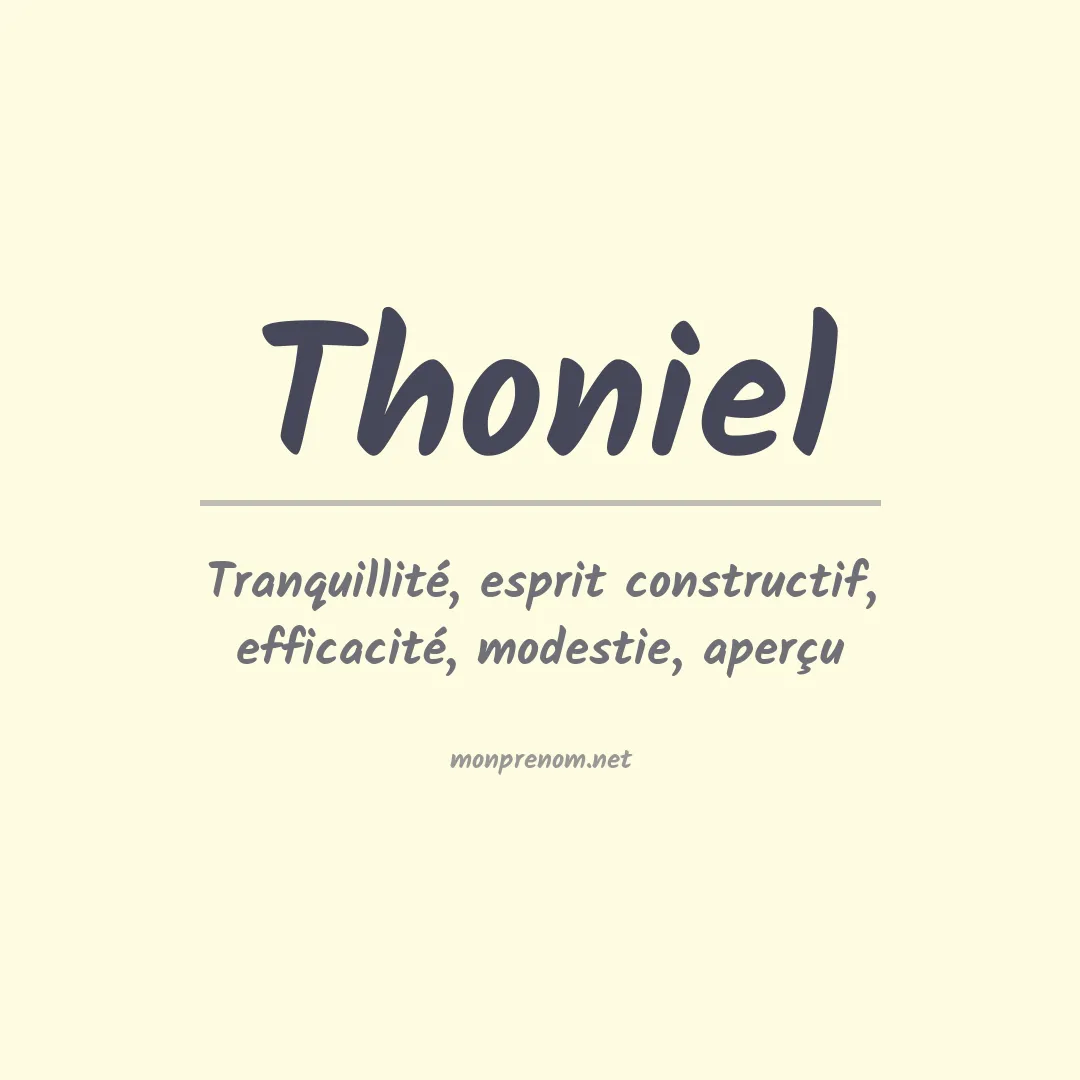 Signification du prénom Thoniel