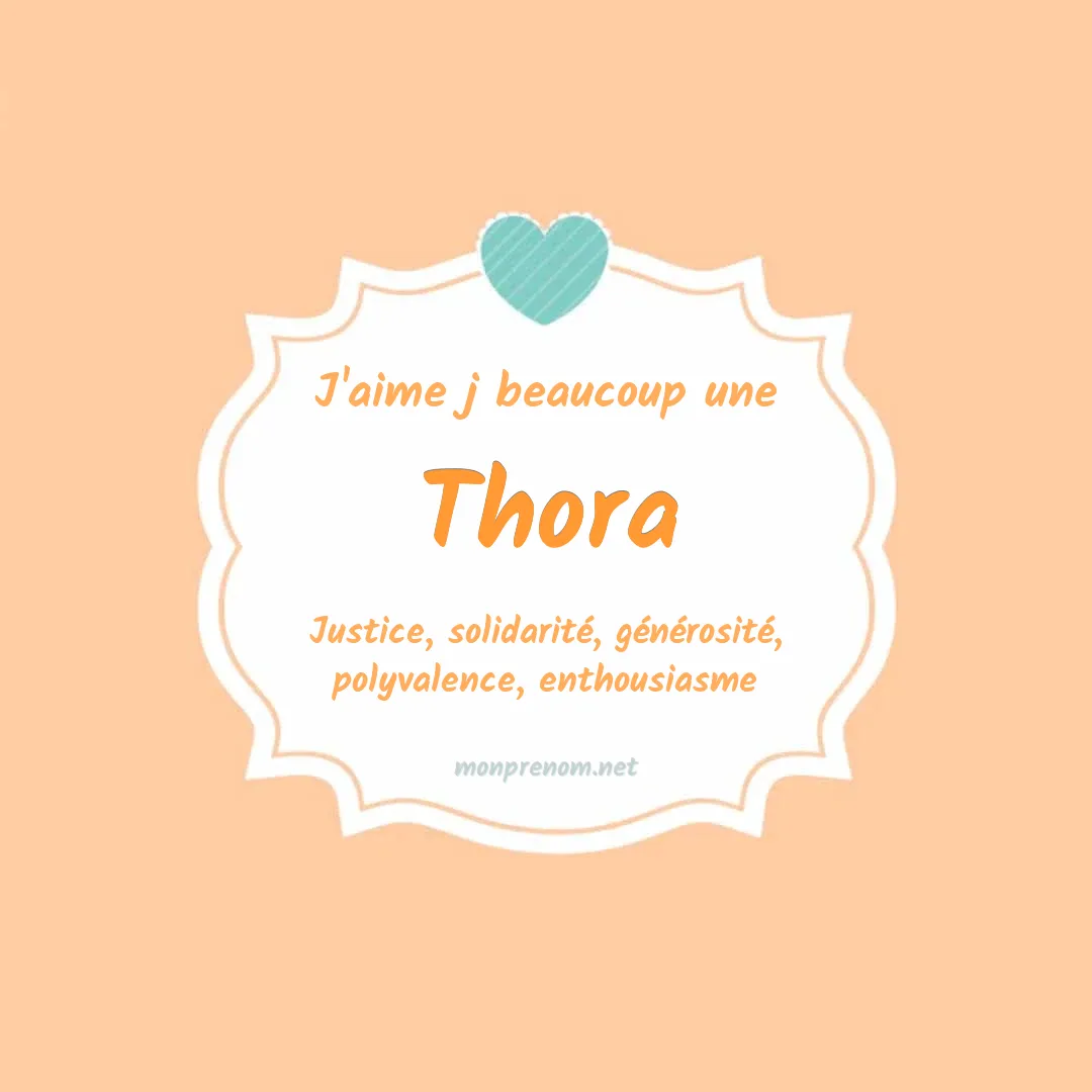 J'aime beaucoup Thora