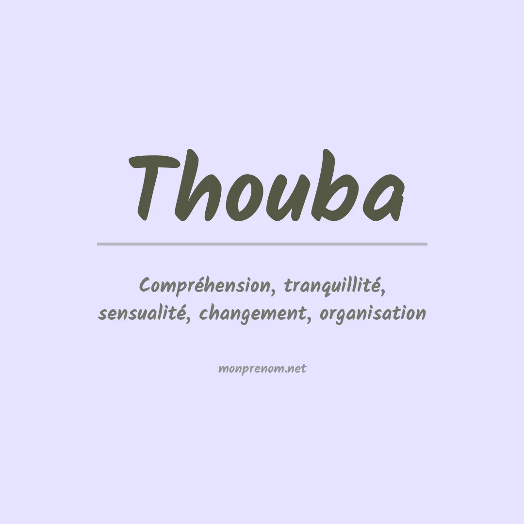 Signification du prénom Thouba