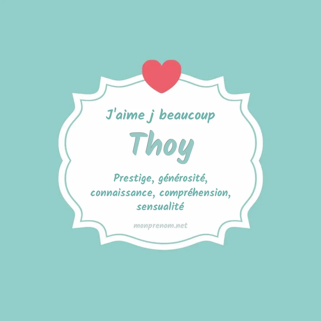 J'aime beaucoup Thoy