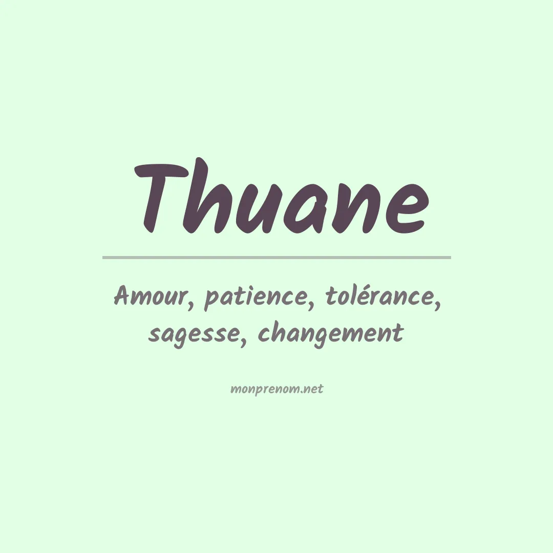 Signification du prénom Thuane