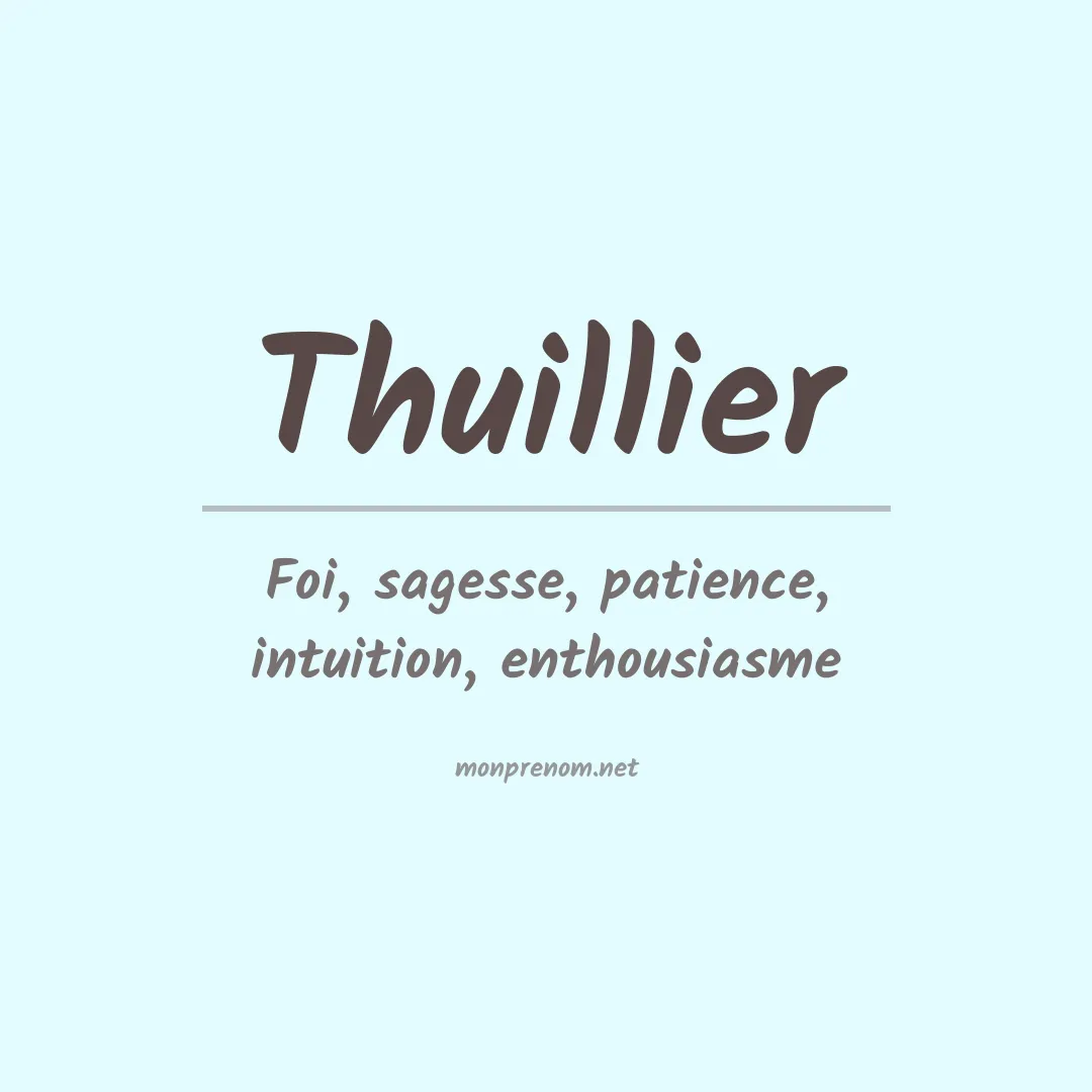 Signification du prénom Thuillier