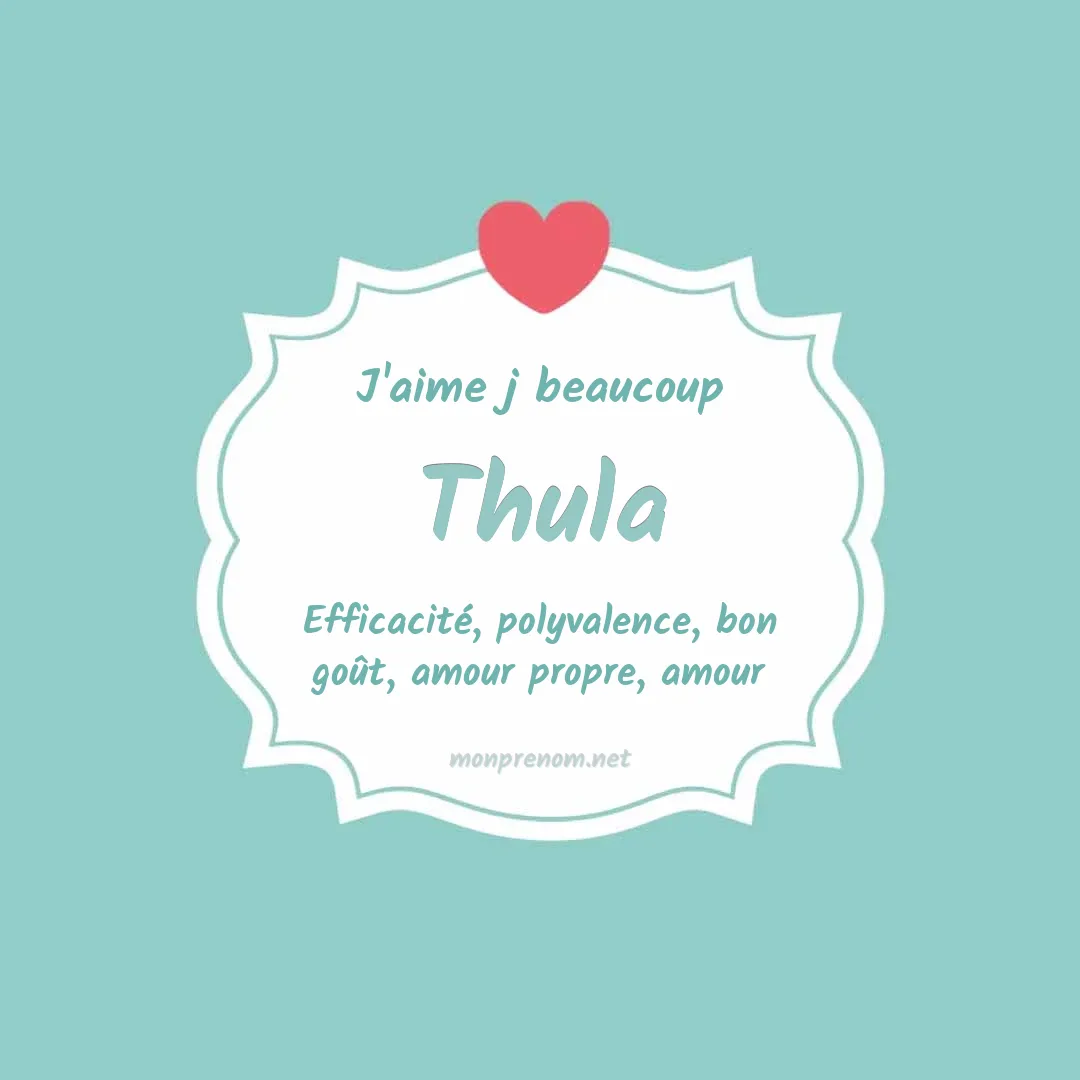 J'aime beaucoup Thula