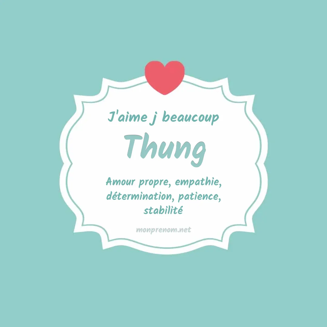 J'aime beaucoup Thung