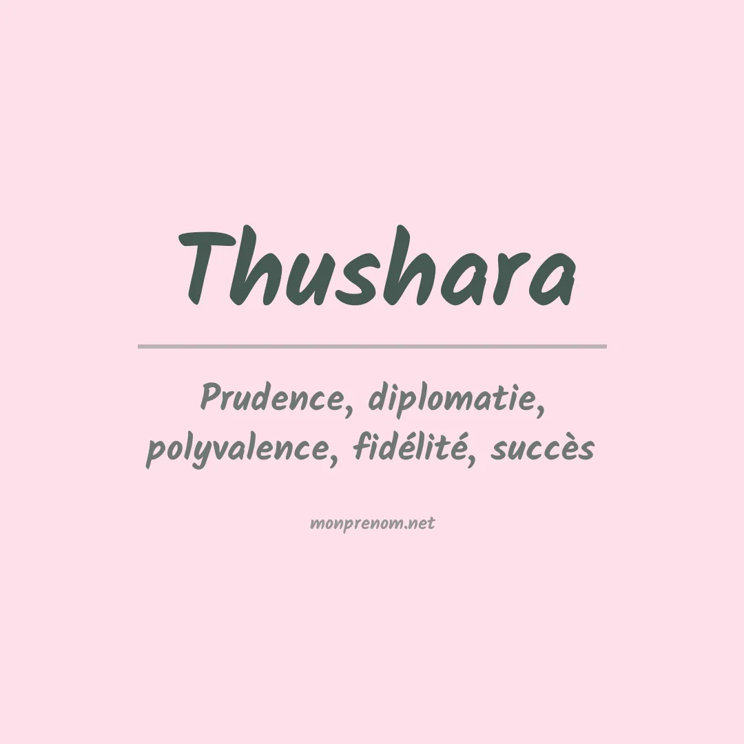 Signification du prénom Thushara