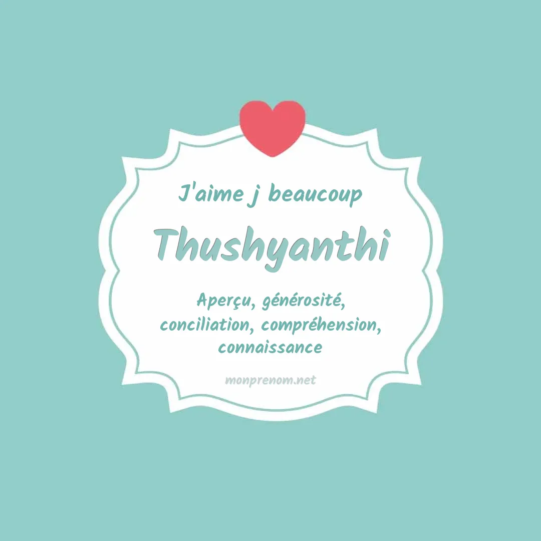 J'aime beaucoup Thushyanthi