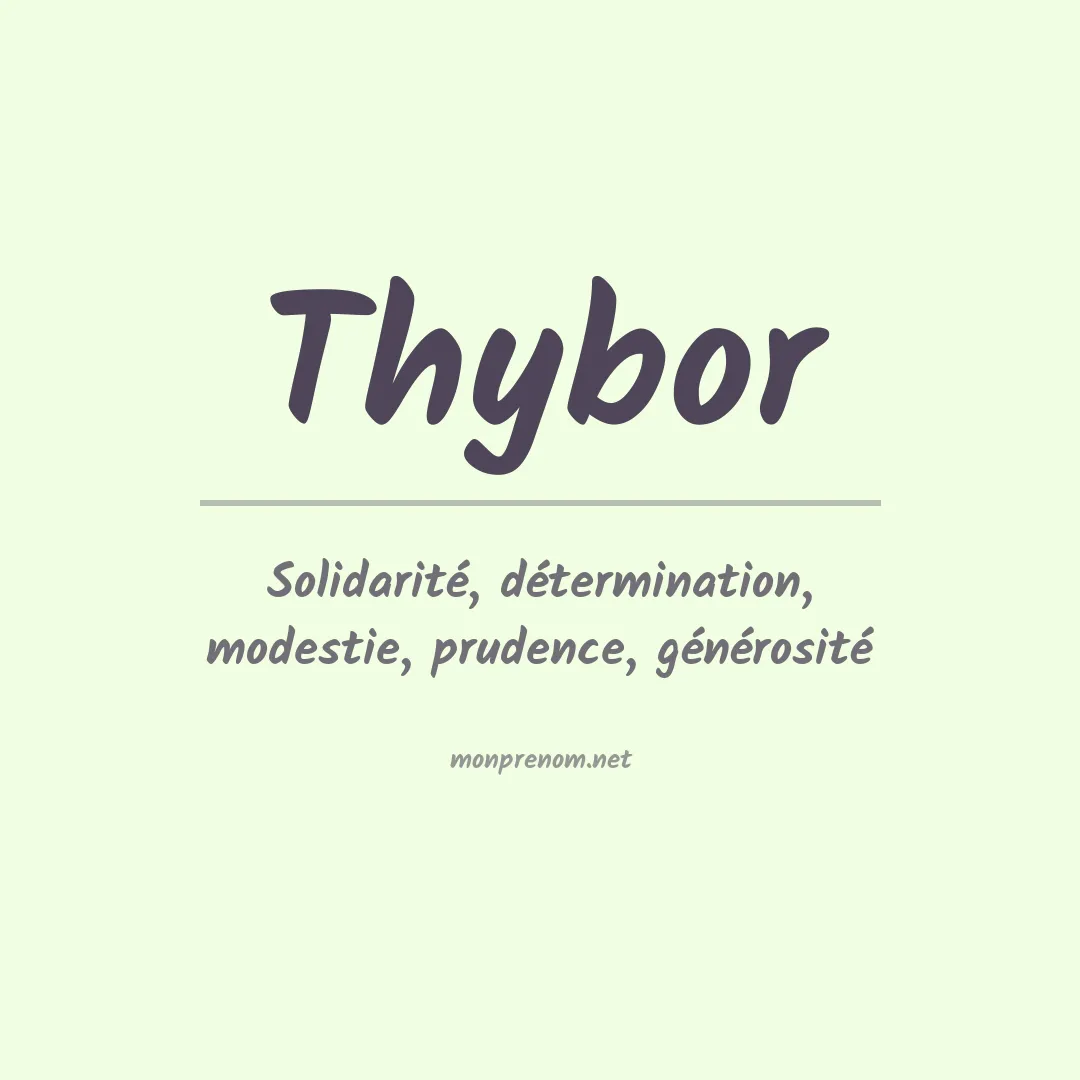 Signification du prénom Thybor