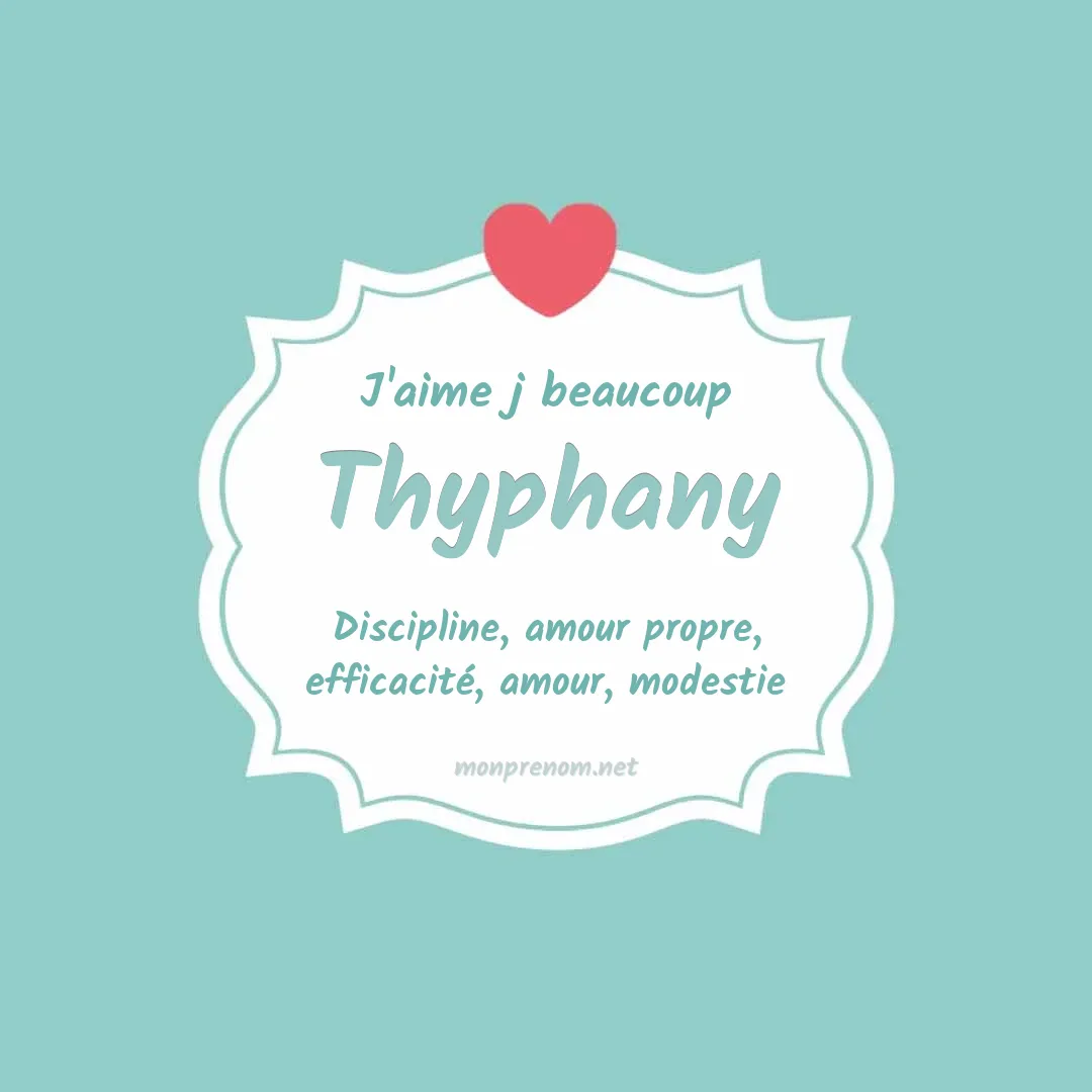 J'aime beaucoup Thyphany