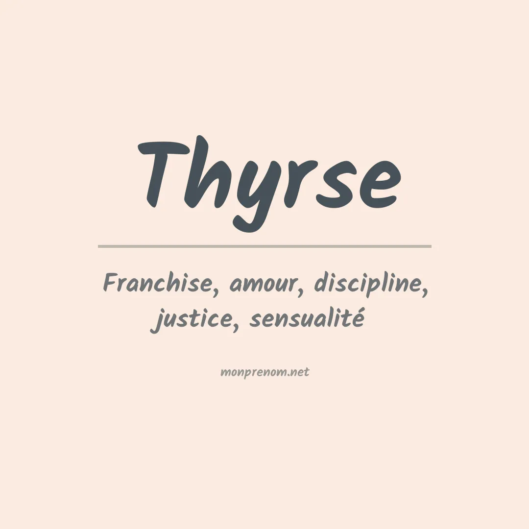 Signification du prénom Thyrse