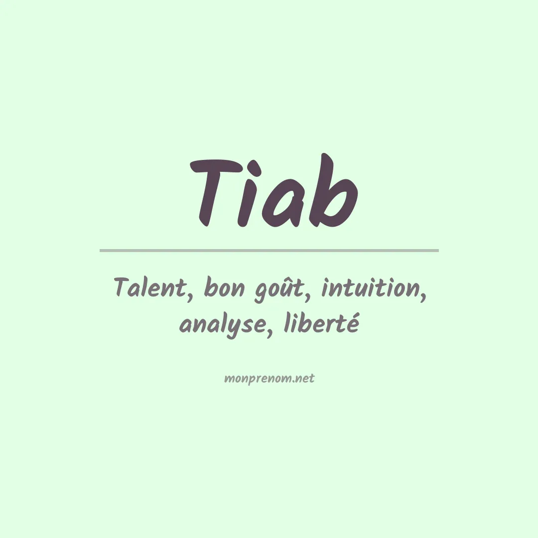 Signification du prénom Tiab