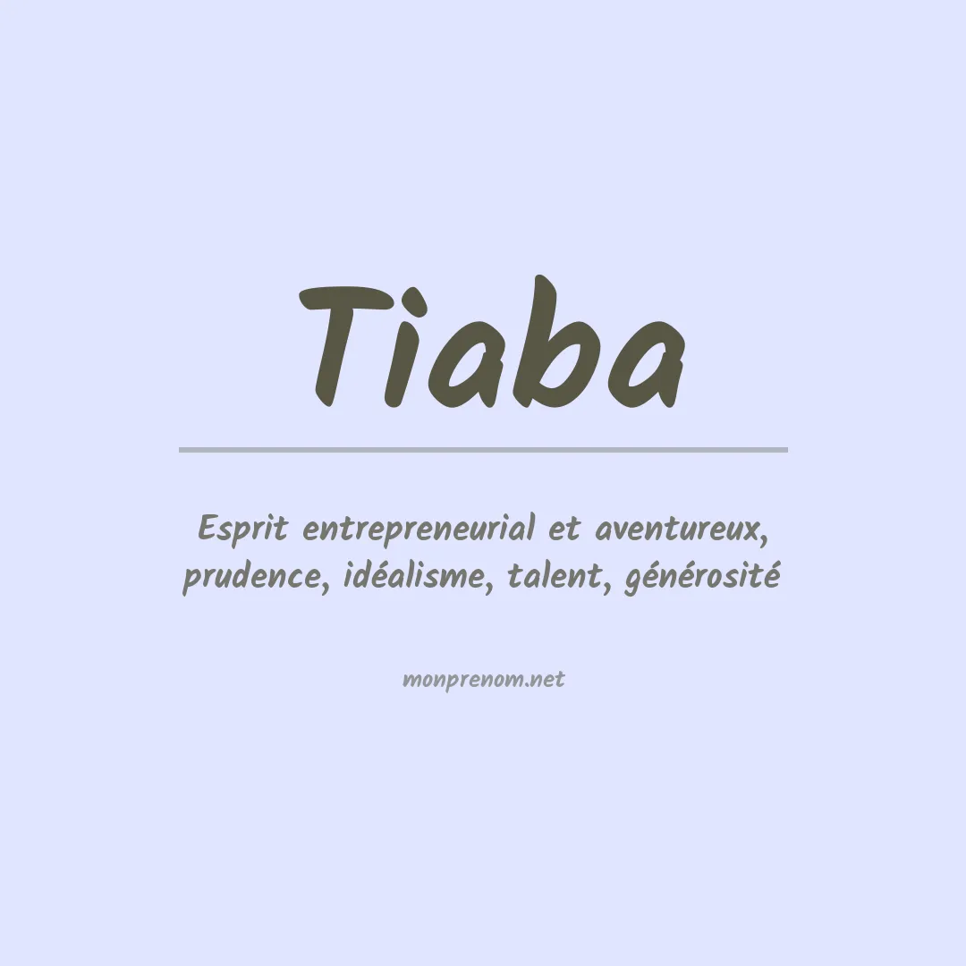 Signification du prénom Tiaba