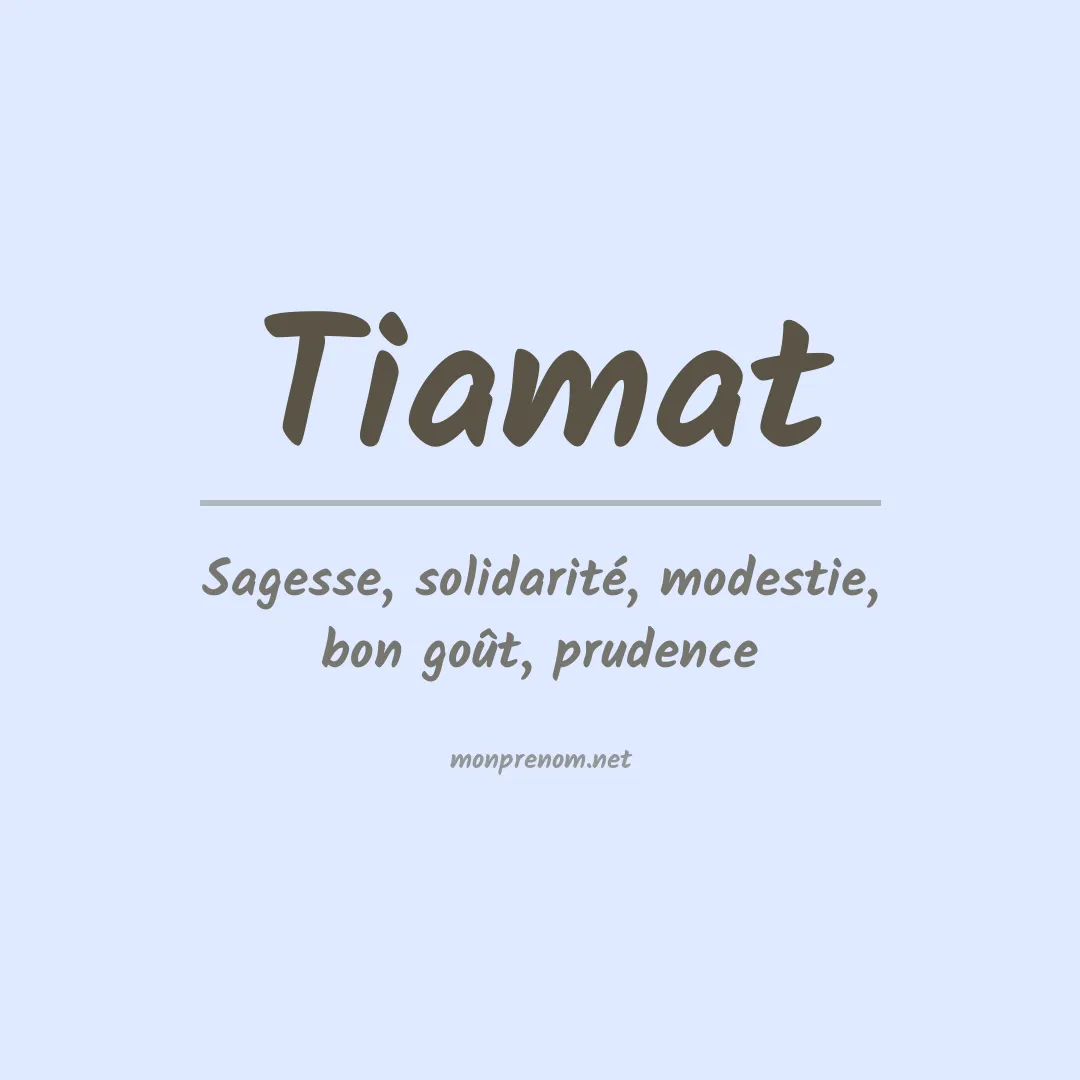 Signification du prénom Tiamat