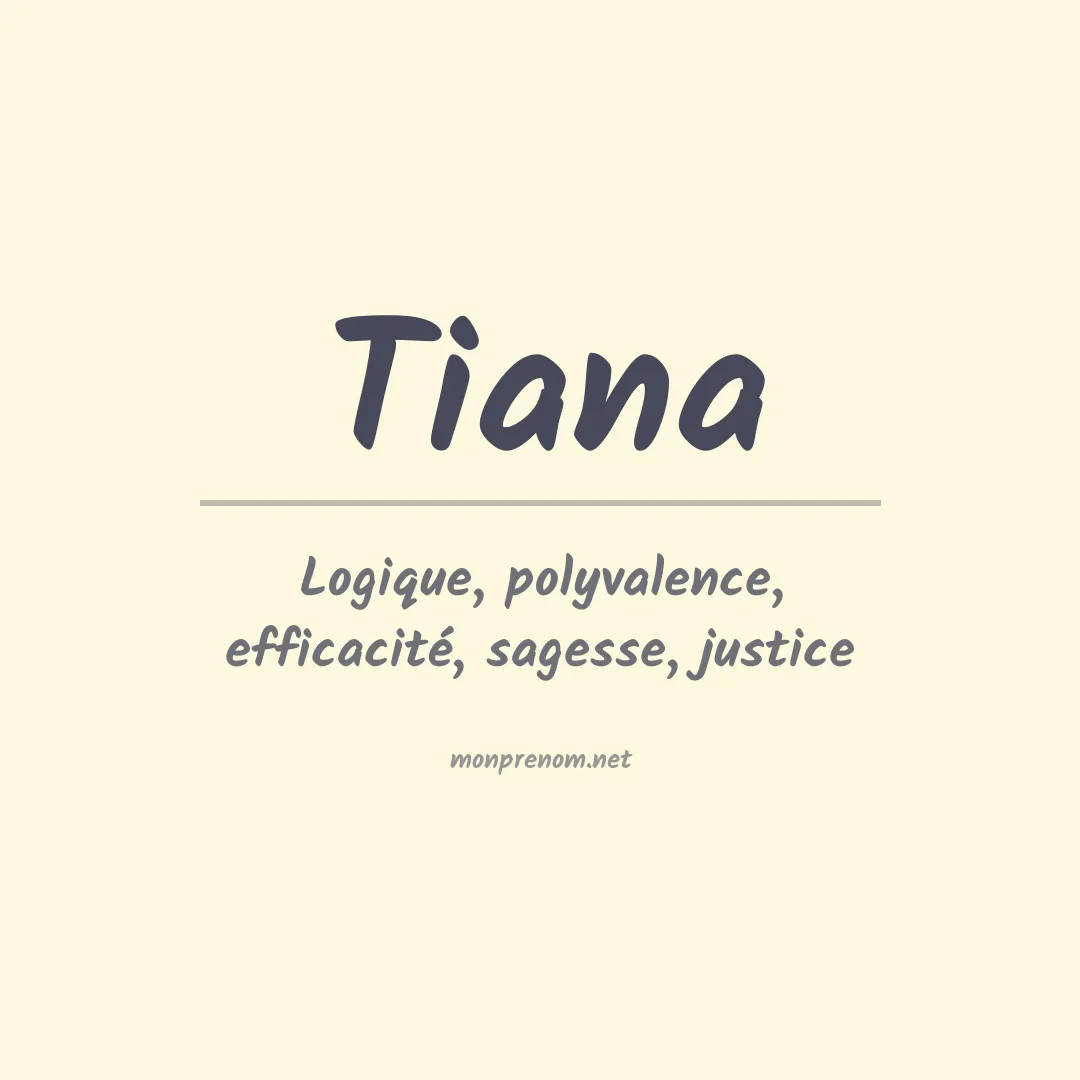 Signification du prénom Tiana