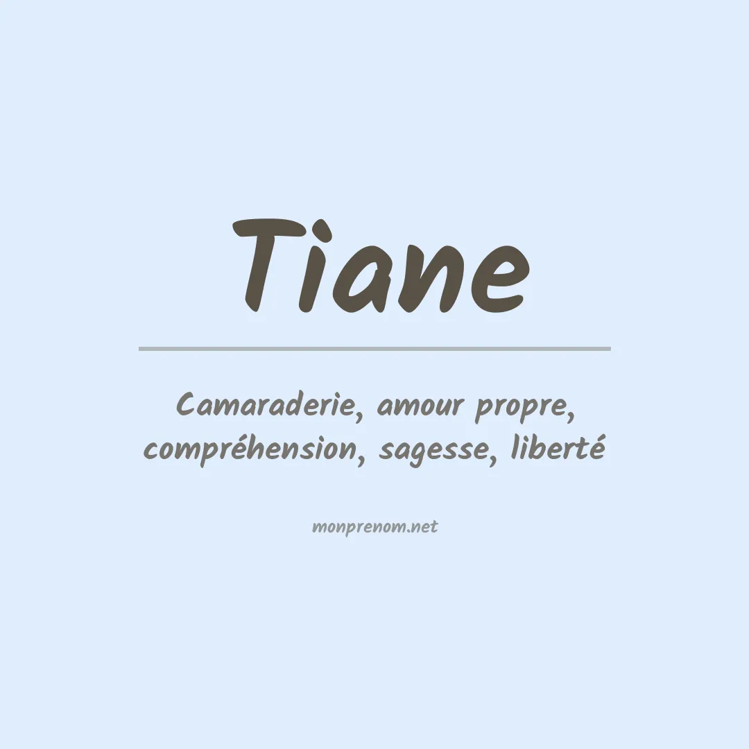Prénom Tiane