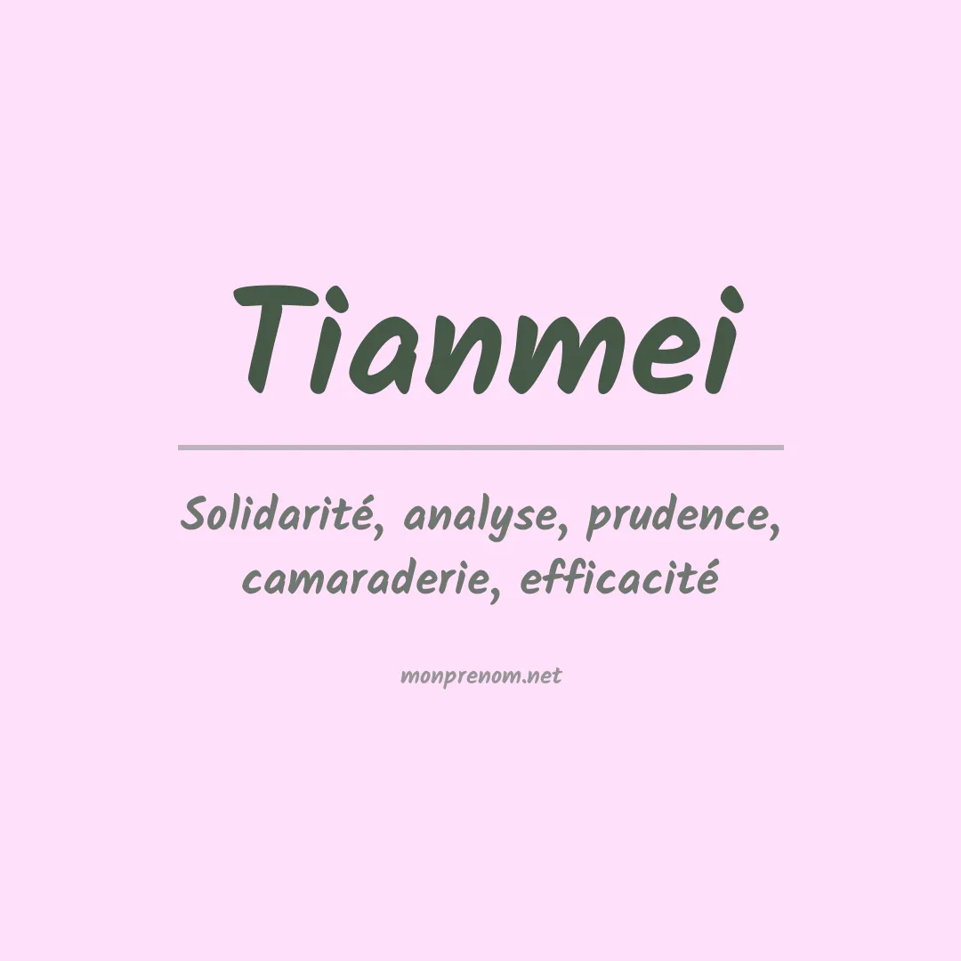 Signification du prénom Tianmei