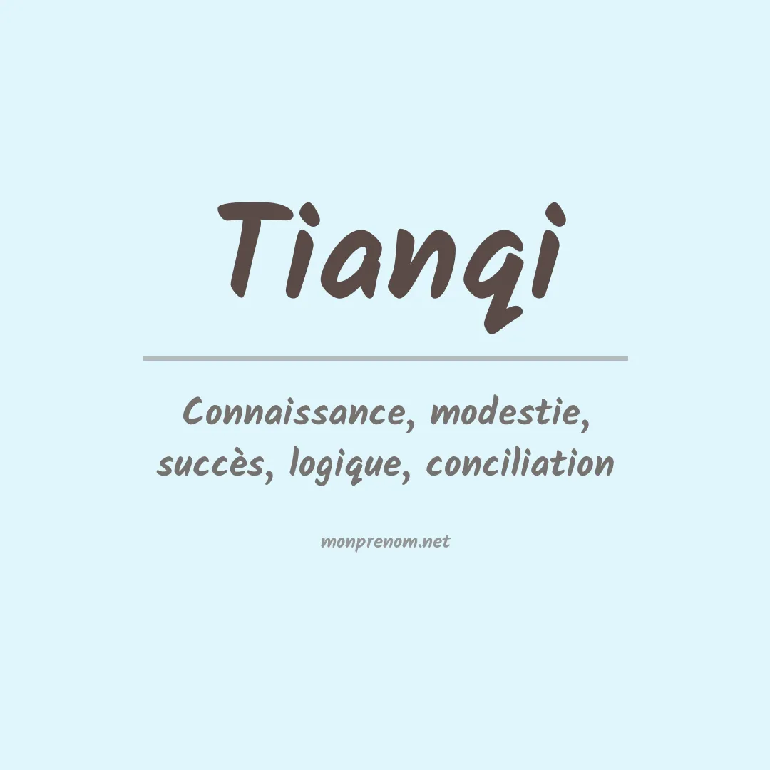 Signification du prénom Tianqi