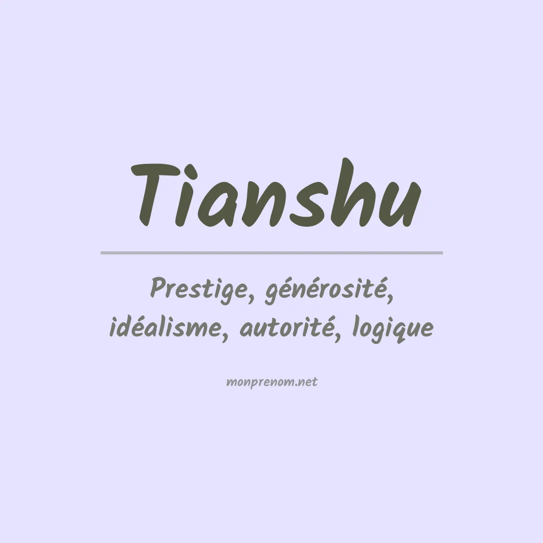 Signification du prénom Tianshu