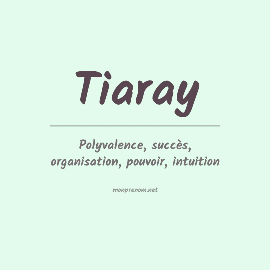 Signification du prénom Tiaray