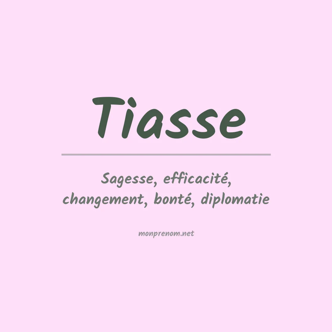 Signification du prénom Tiasse