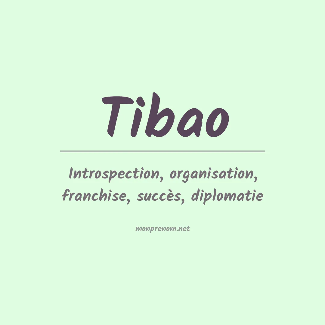 Signification du prénom Tibao
