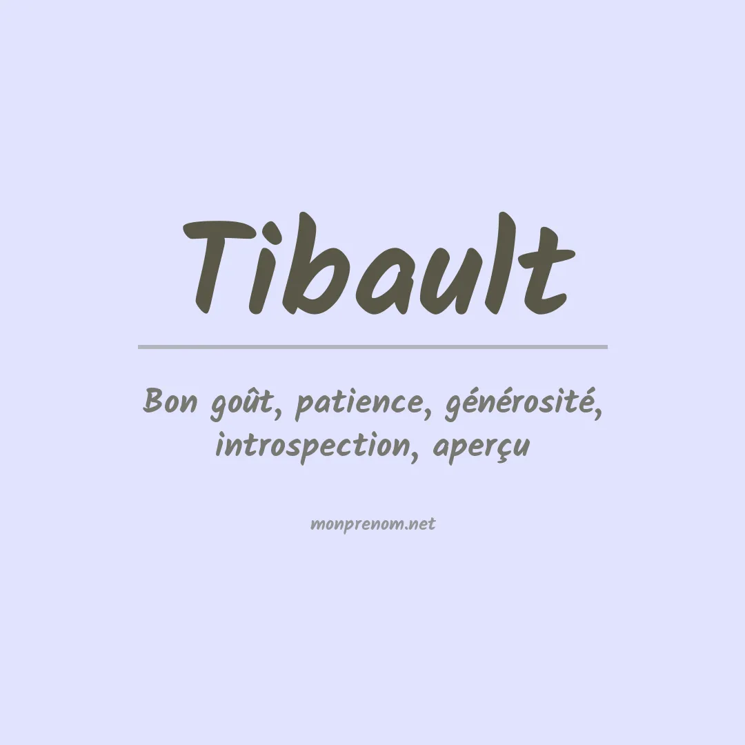 Signification du prénom Tibault