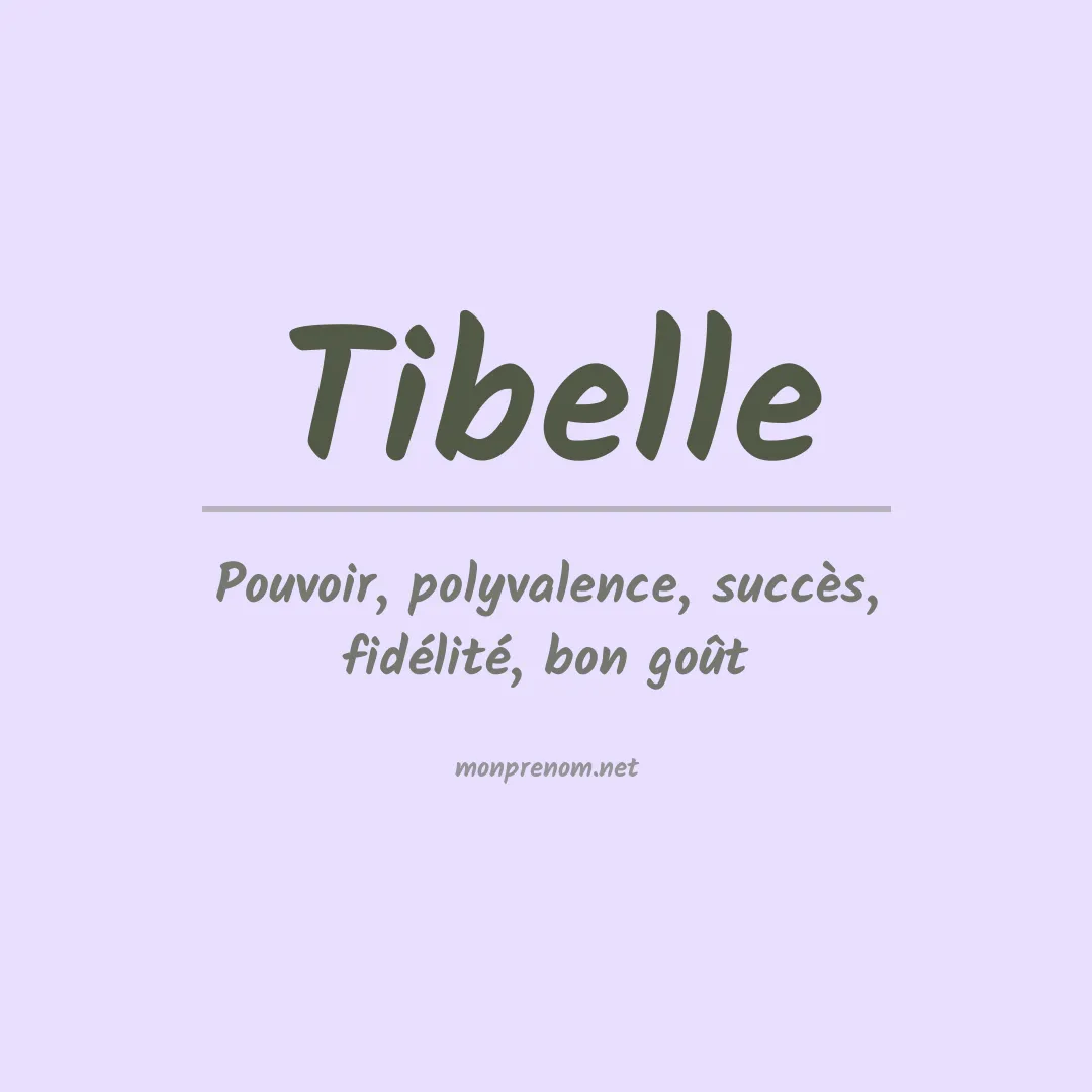 Signification du prénom Tibelle