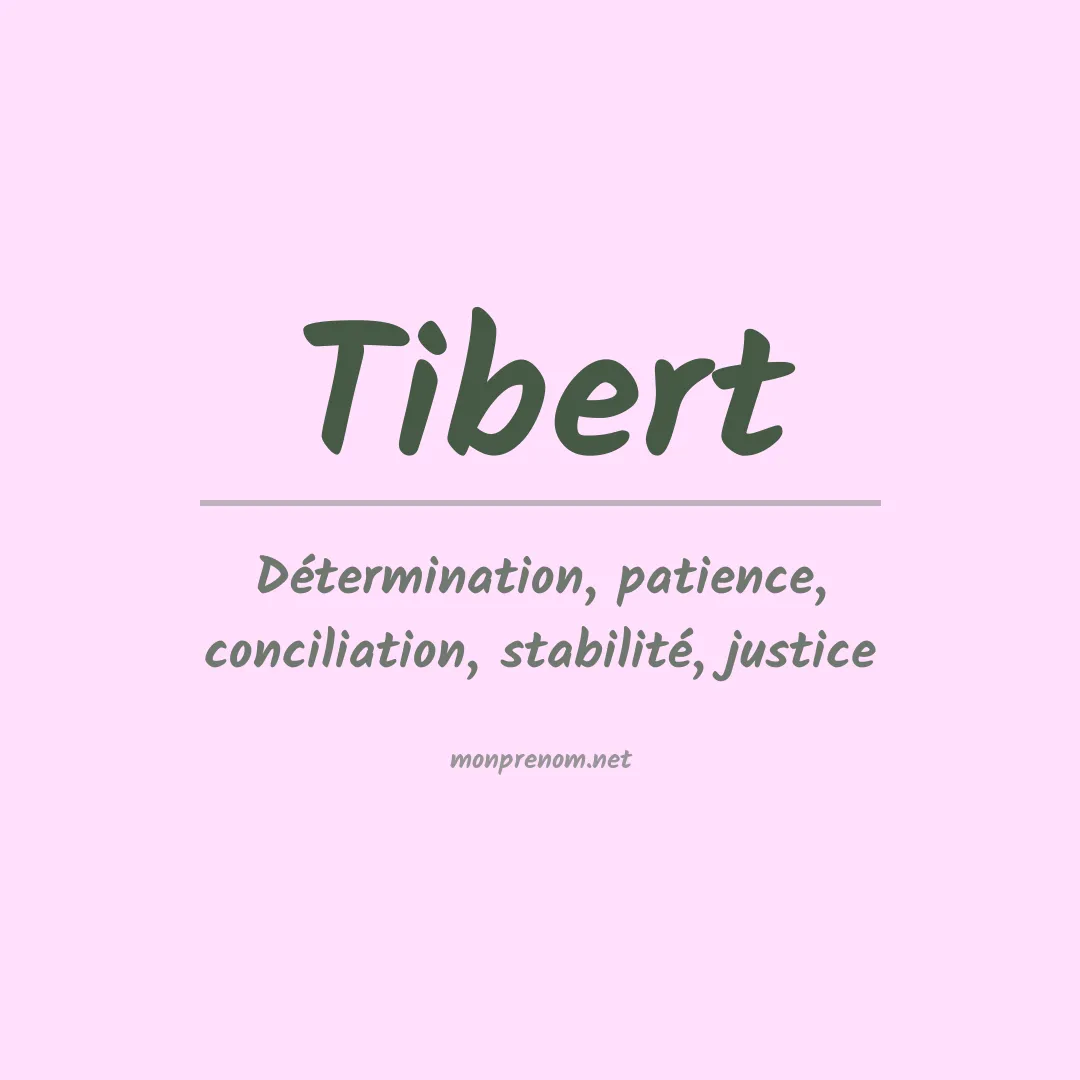 Signification du prénom Tibert