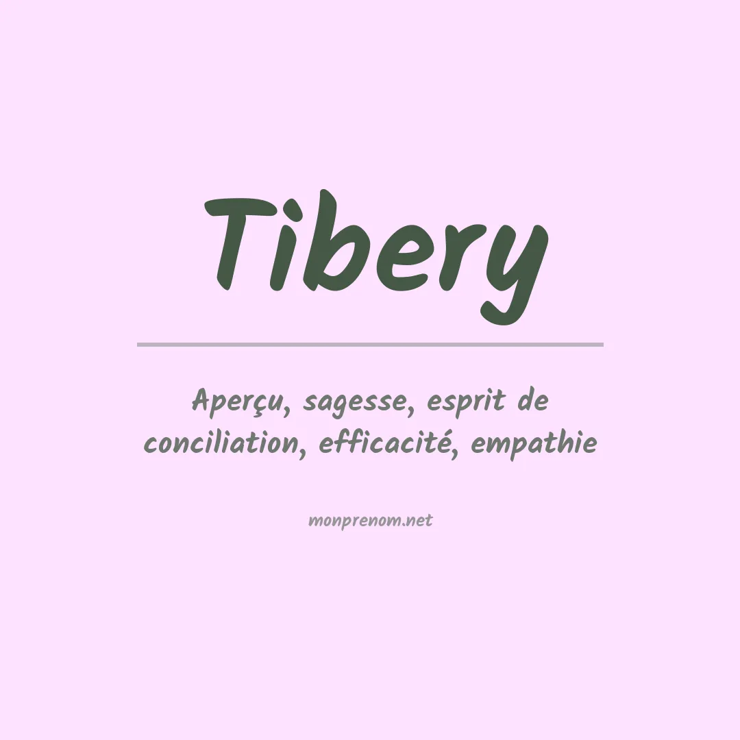 Signification du prénom Tibery