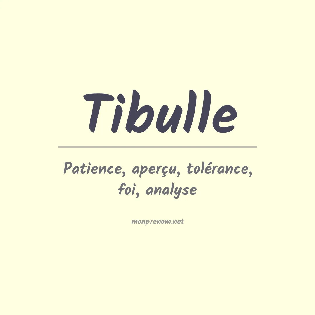 Signification du prénom Tibulle