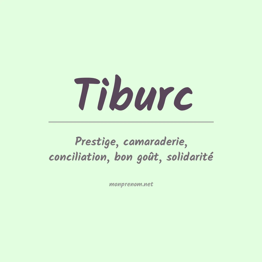 Signification du prénom Tiburc