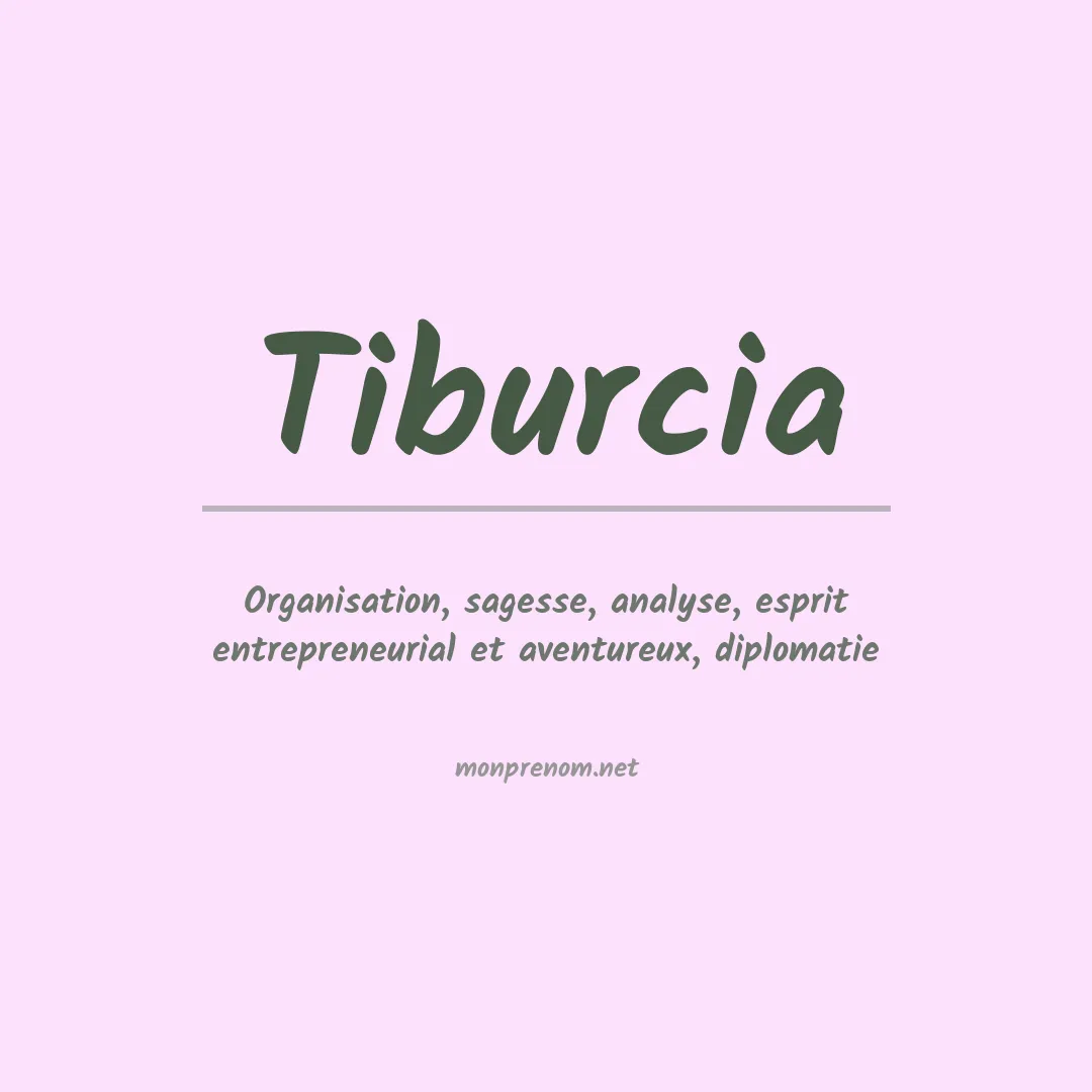 Signification du prénom Tiburcia