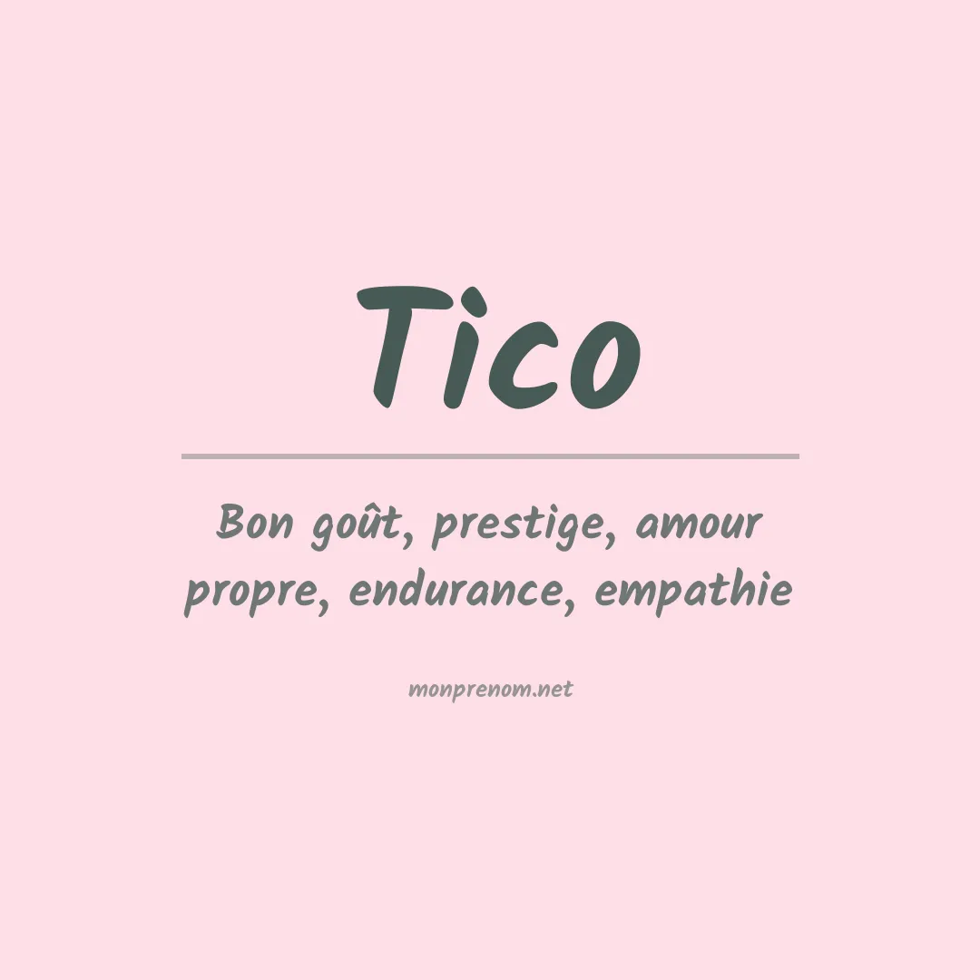 Signification du prénom Tico