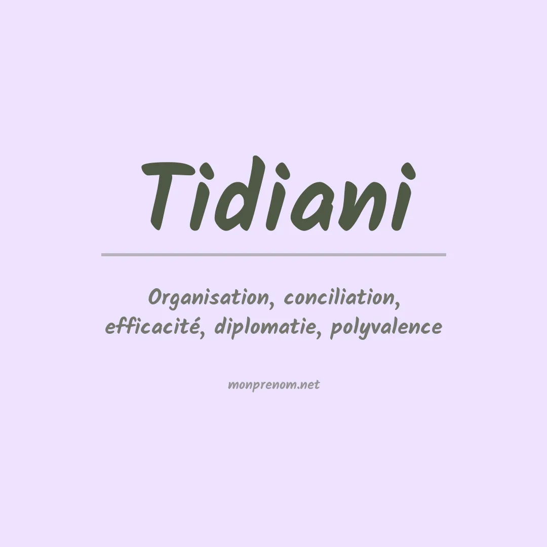 Signification du prénom Tidiani