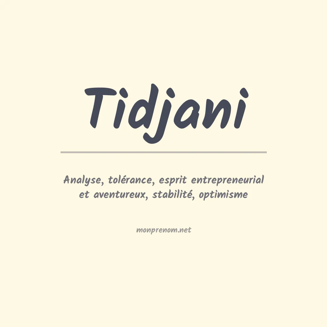 Signification du prénom Tidjani