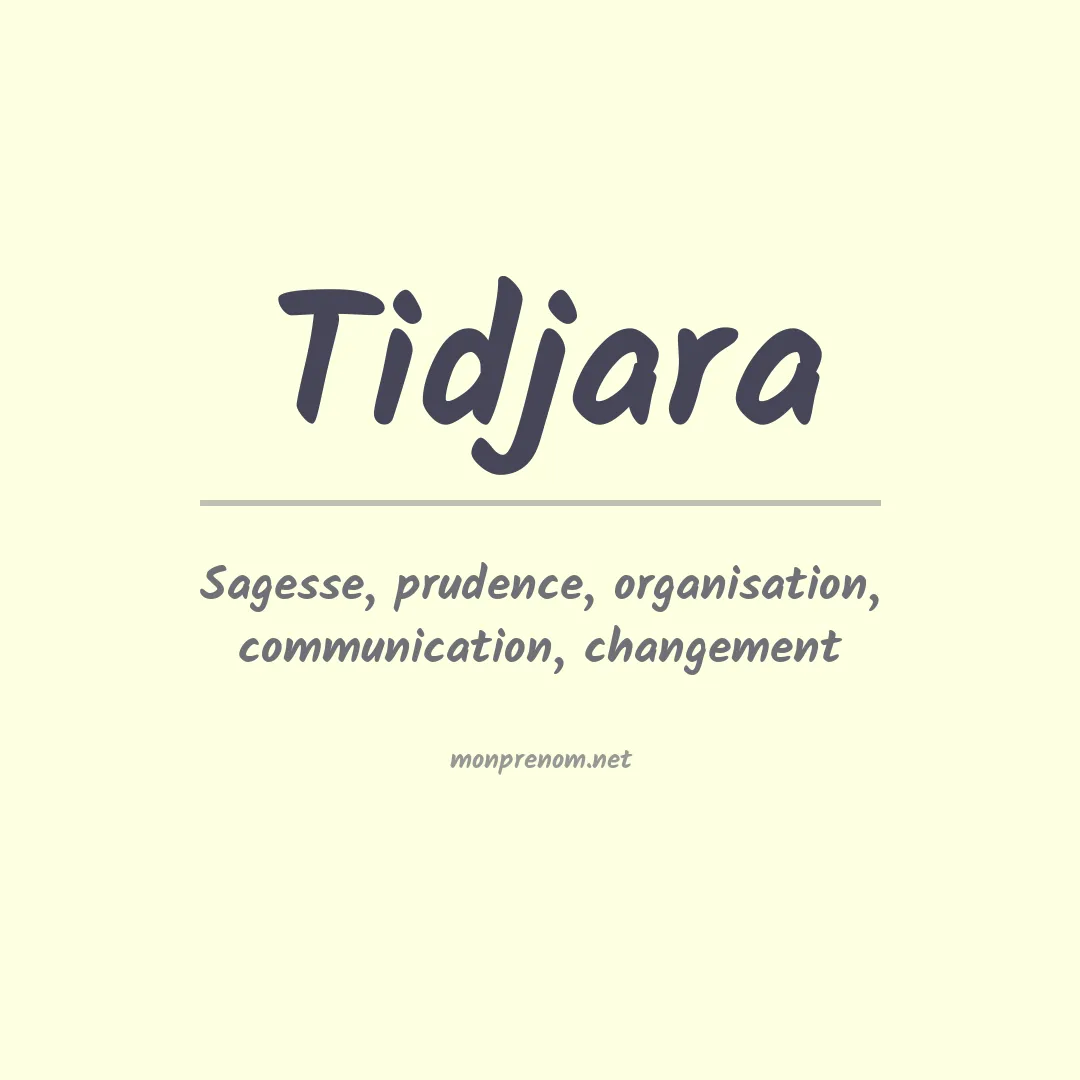 Signification du prénom Tidjara