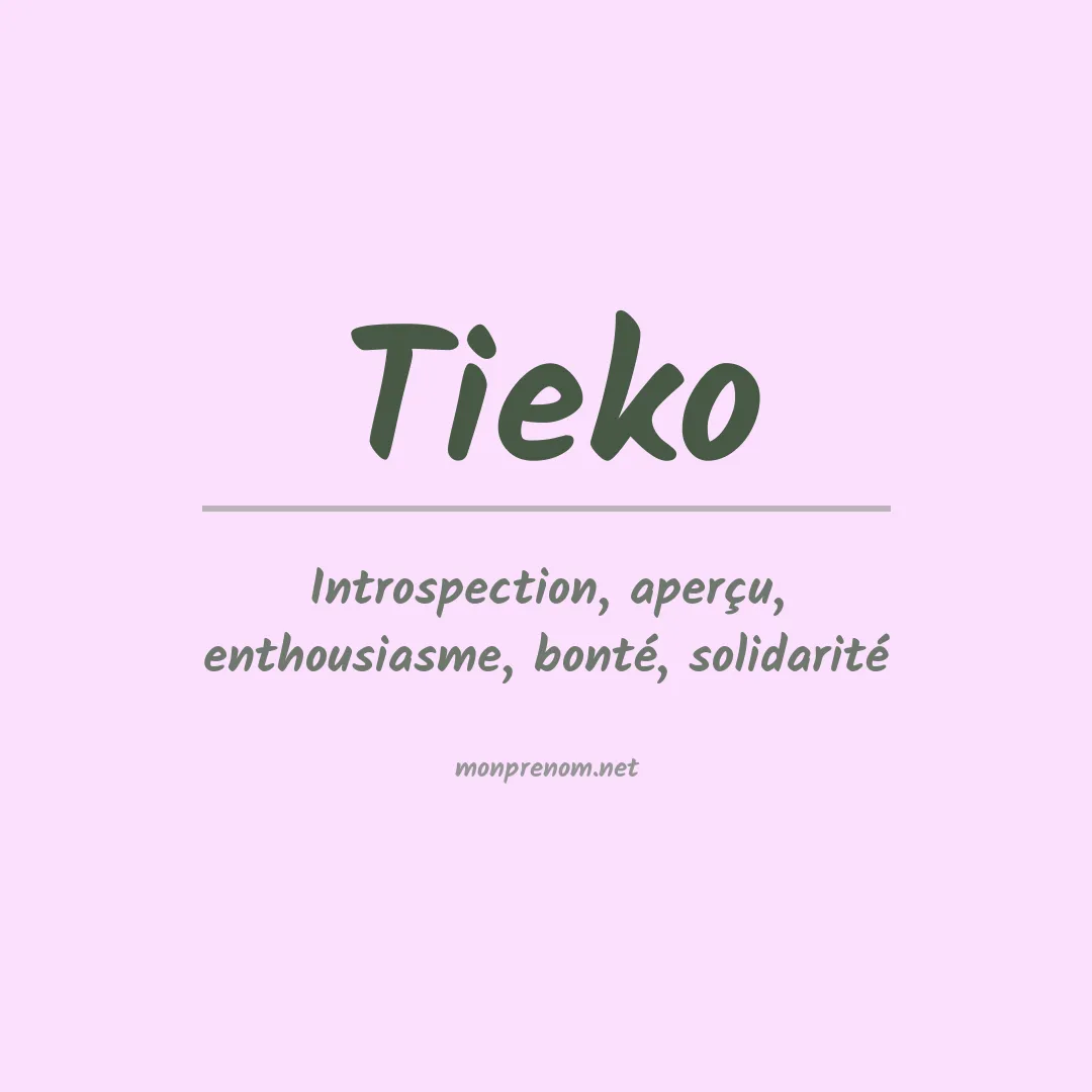 Signification du prénom Tieko