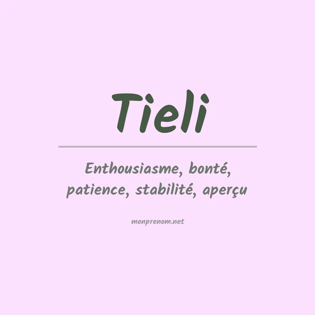 Signification du prénom Tieli