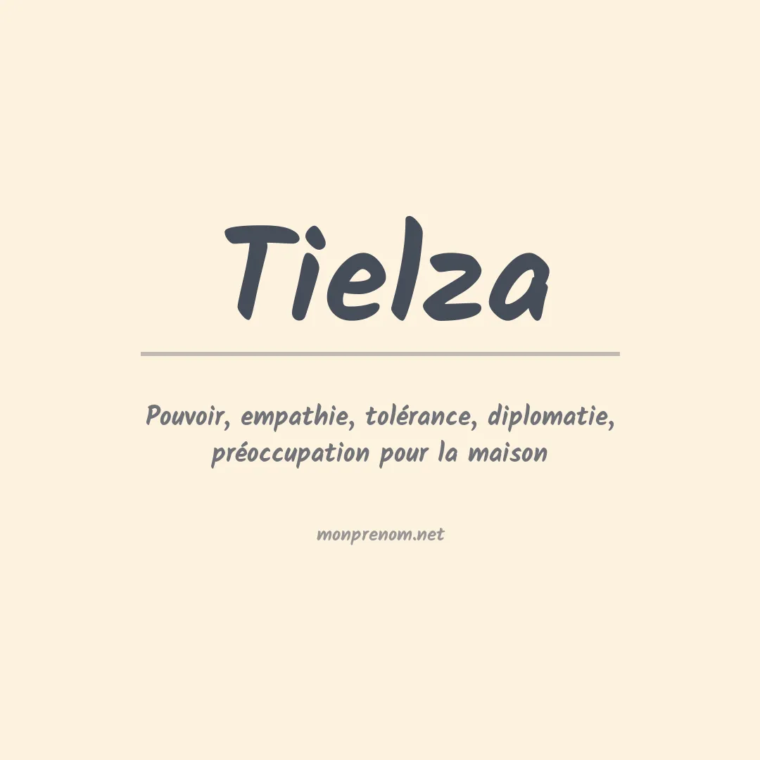 Signification du prénom Tielza