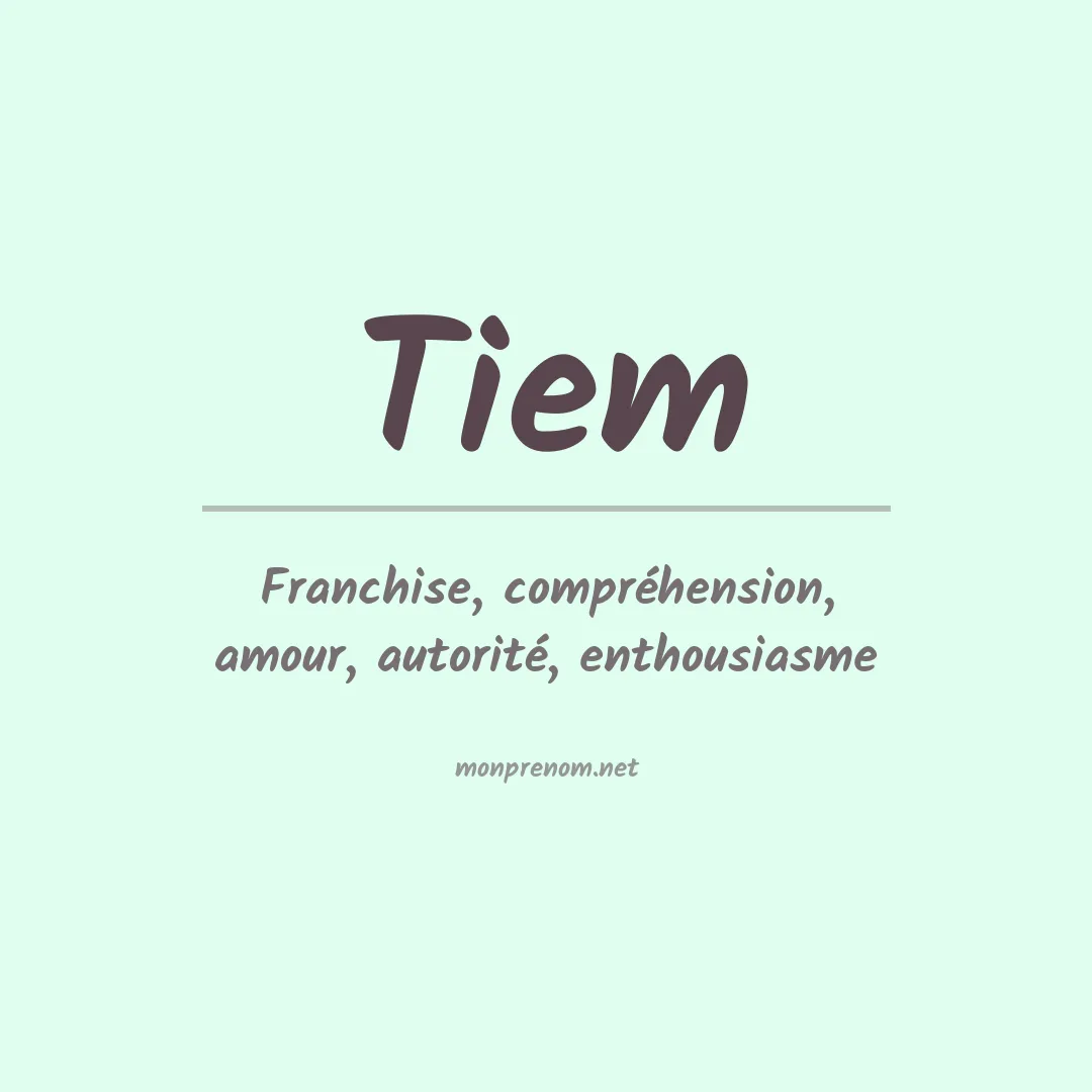 Signification du prénom Tiem