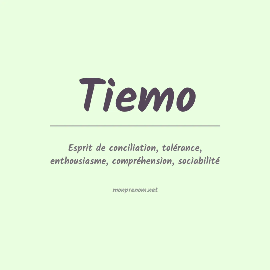 Signification du prénom Tiemo