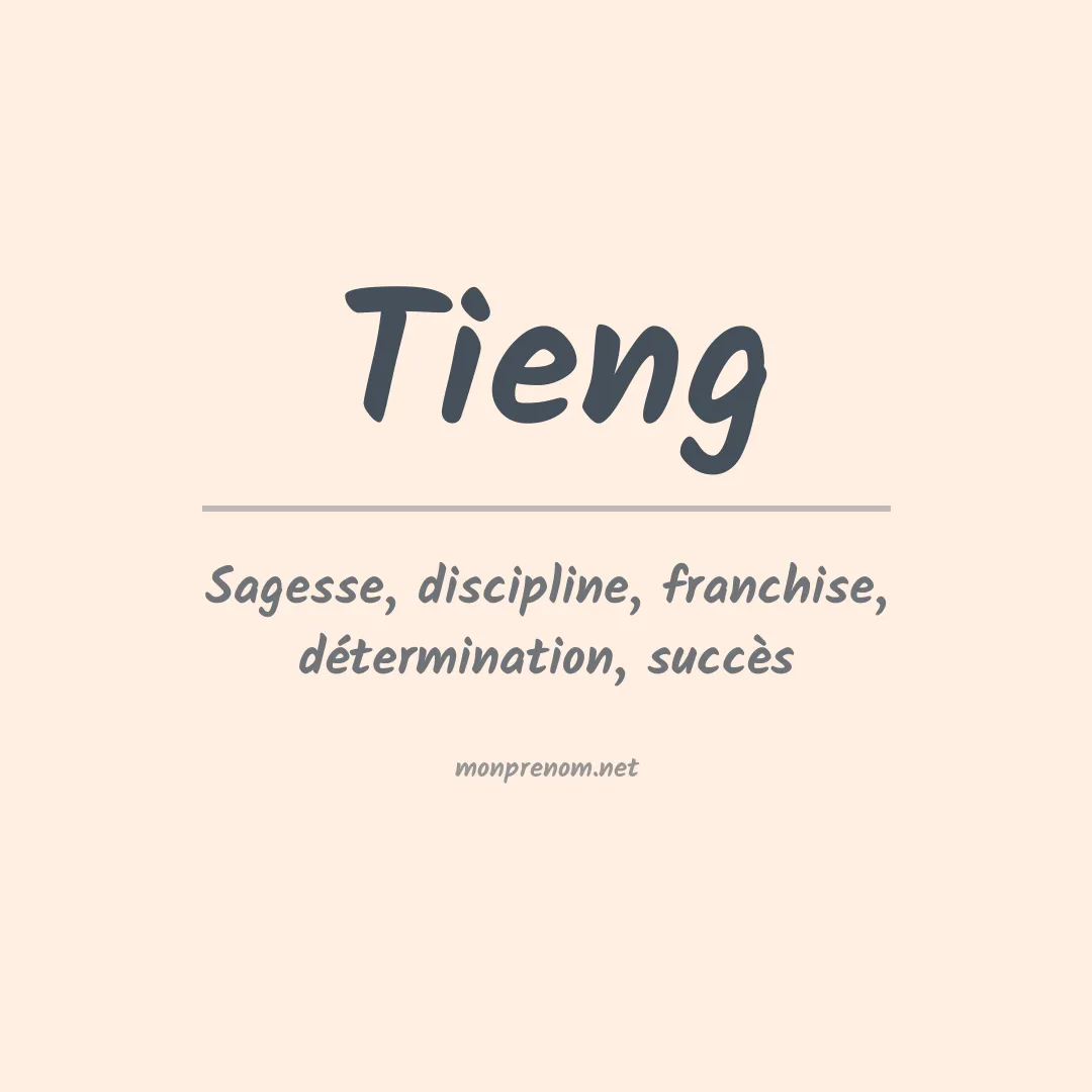 Signification du prénom Tieng