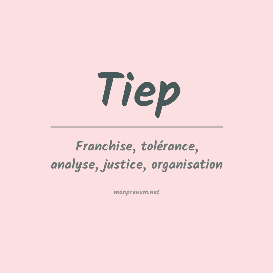 Signification du prénom Tiep