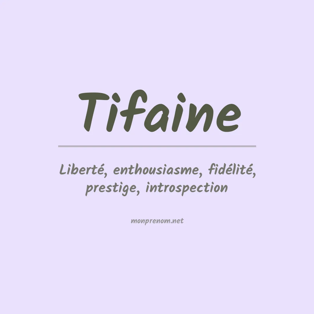 Signification du prénom Tifaine