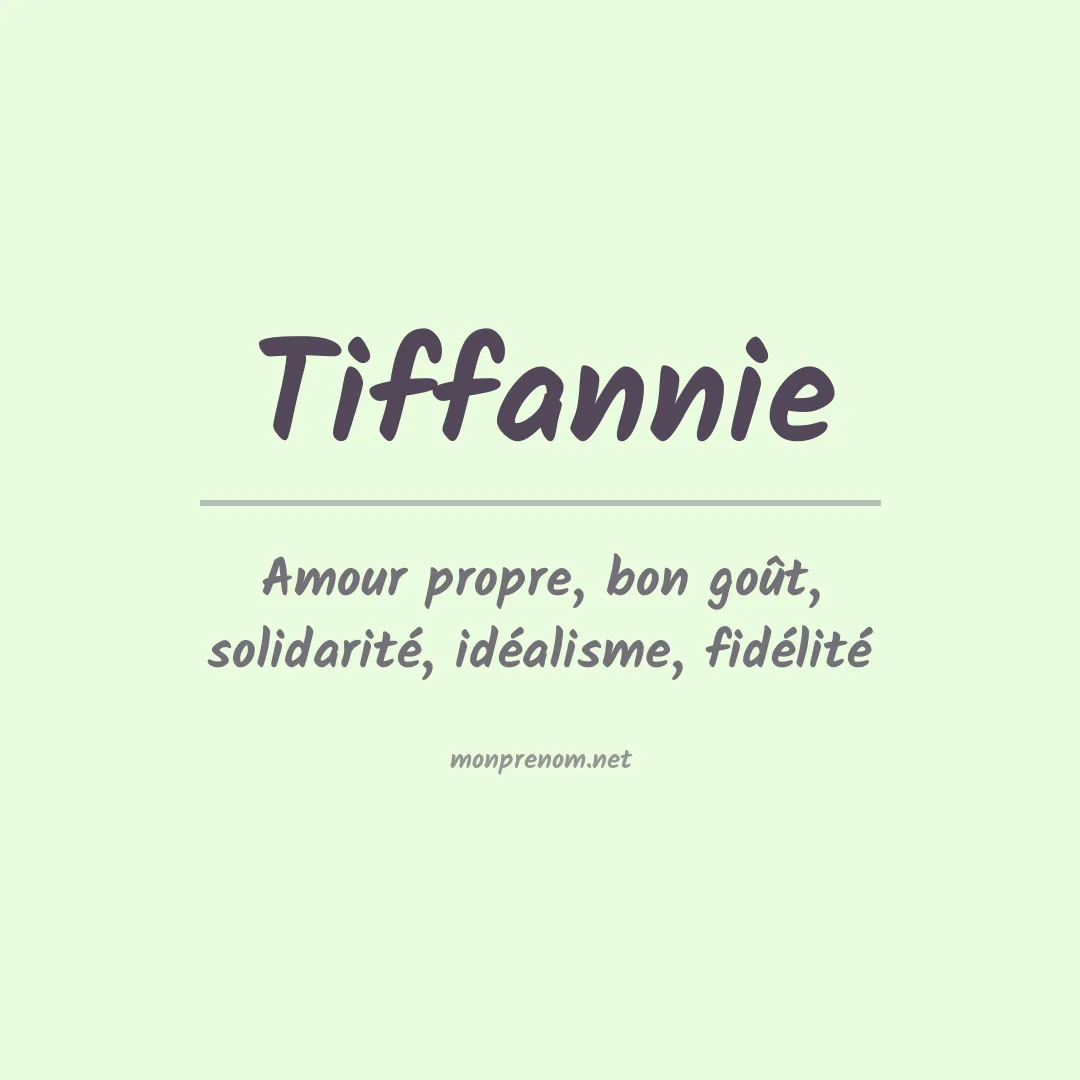 Signification du prénom Tiffannie