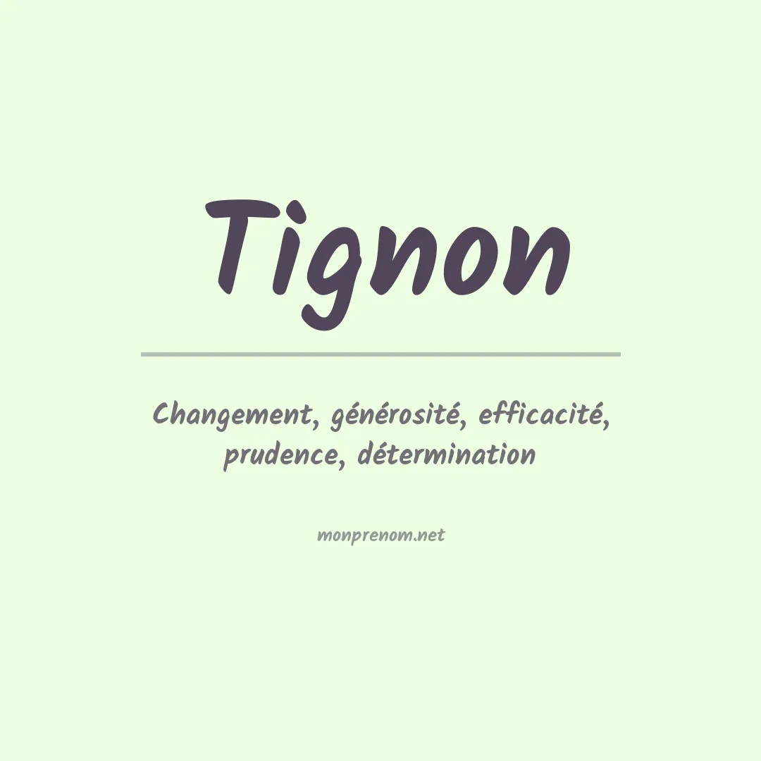 Signification du prénom Tignon