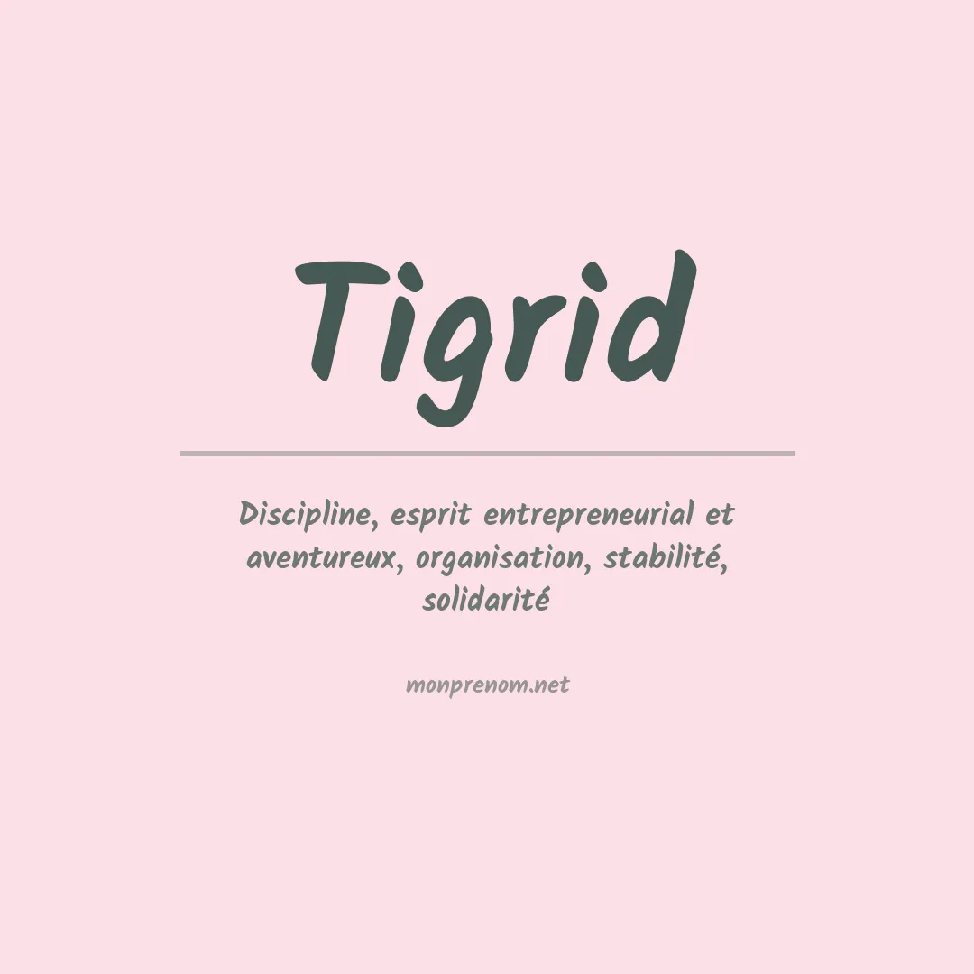 Signification du prénom Tigrid
