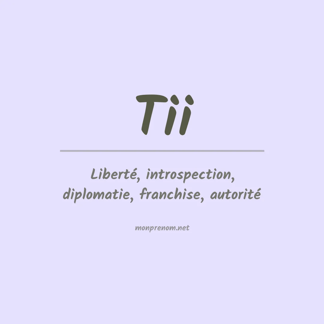 Signification du prénom Tii