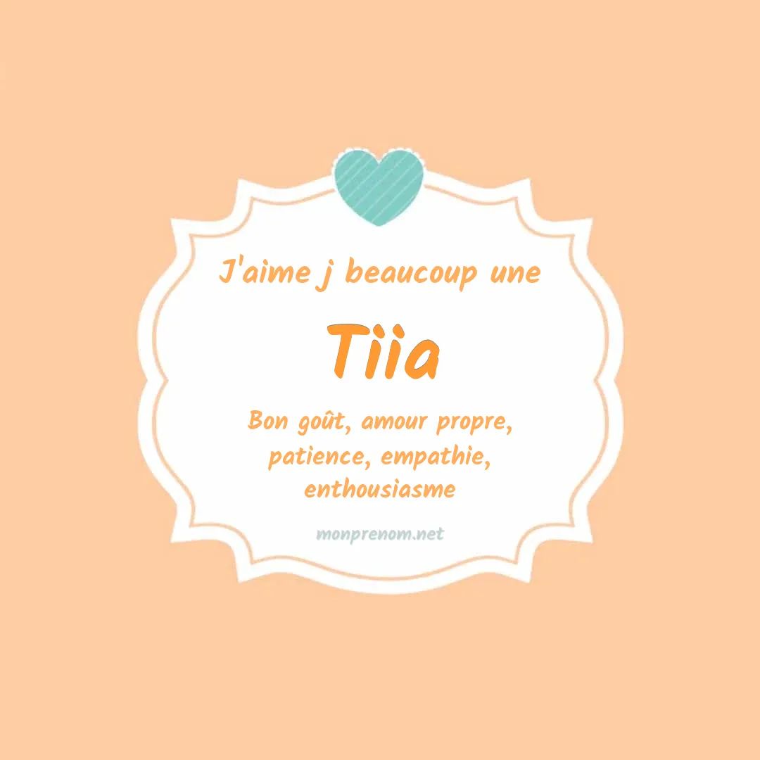 J'aime beaucoup Tiia