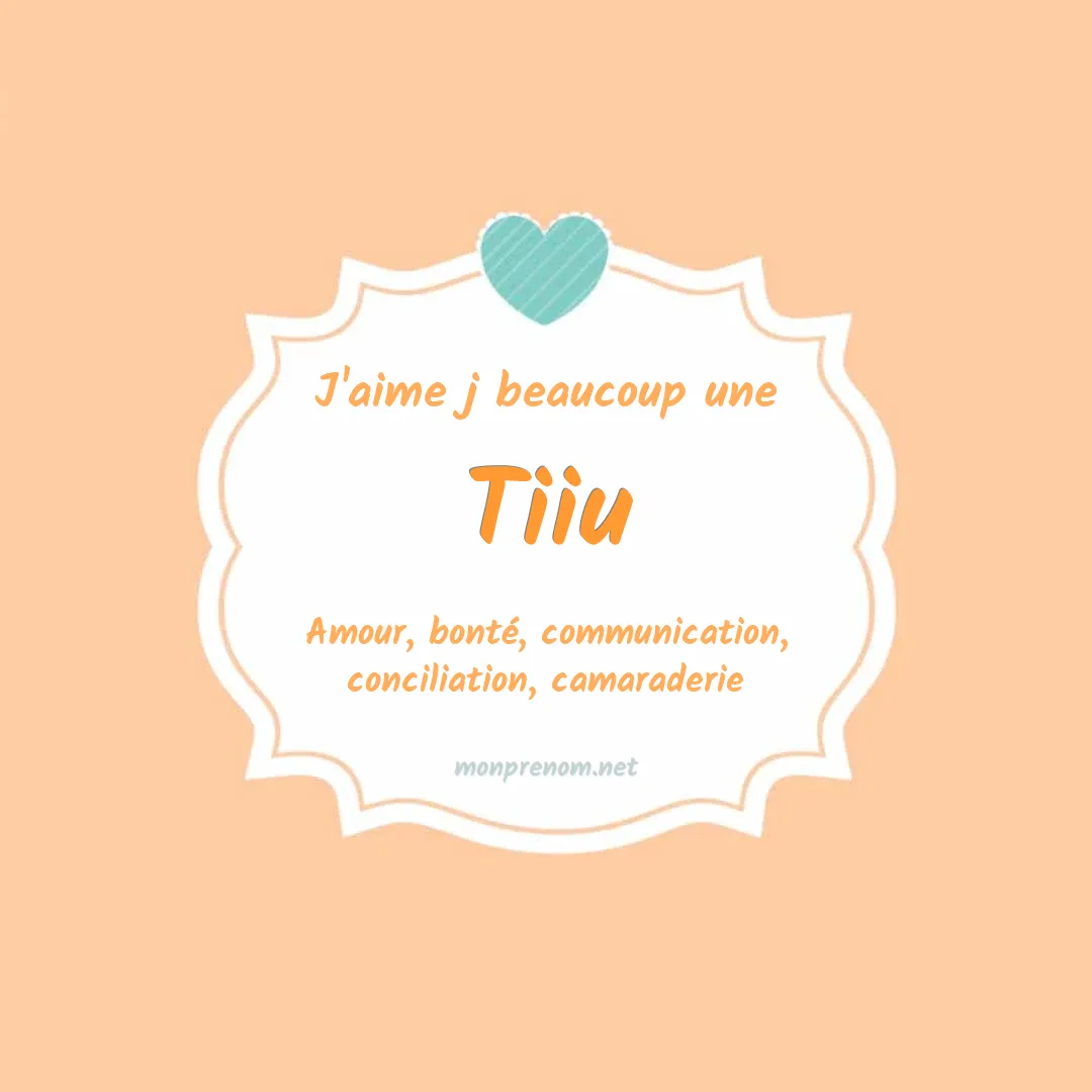 J'aime beaucoup Tiiu